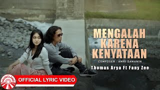 Download lagu Mengalah Karena Kenyataan - Thomas Arya & Fany Zee | Slow Rock Vibes [ Lyric Video HD] mp3