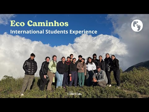 Eco Caminhos International Students Program - Short Video