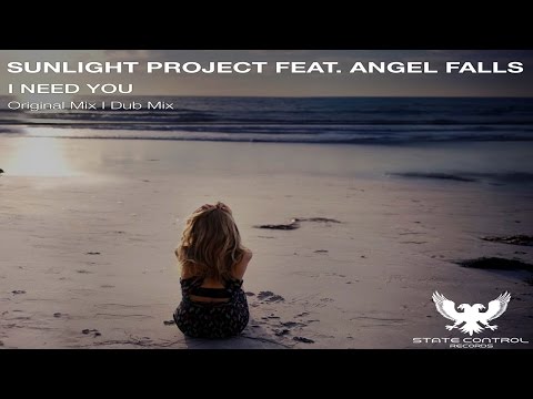 OUT NOW! Sunlight Project feat  Angel Falls - I Need You (Original Mix) [State Control Records]