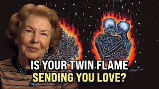 9 Signs Your Twin Flame Is Sending You Love ✨ Dolores Cannon