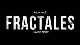 Fractales (Newbie Nerdz & Moonwalk) - Hysteria (Original Mix)