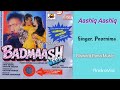 Aashiq Aashiq Badmaash 1998 Songs Poornima Sushma Shrestha Biswajit Rana Music
