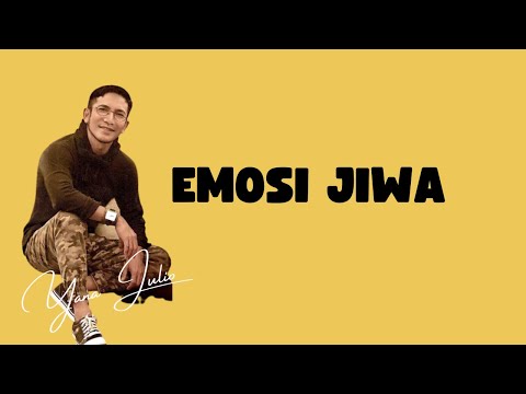 Emosi Jiwa - Yana Julio (Lirik)