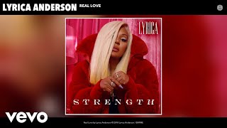 Lyrica Anderson - Real Love (Audio)