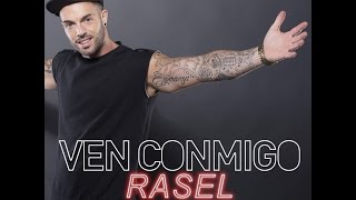 Rasel - Ven Conmigo (Dj Mursiano Edit)
