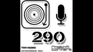 Techno Music | Rhythm Converted Podcast 290 with Tom Hades (Live from Borderline - Basel)