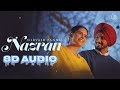 Nazran - Nirvair Pannu | 8D AUDIO Song| Mxrci | Juke Dock | New Punjabi song 2024 | letest Punjabi