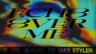 Max Styler - Echo Over Me video