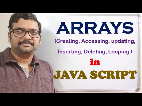 ARRAYS CREATING ACCESSING UPDATING INSERTING DELETING LOOPING IN JAVA SCRIPT