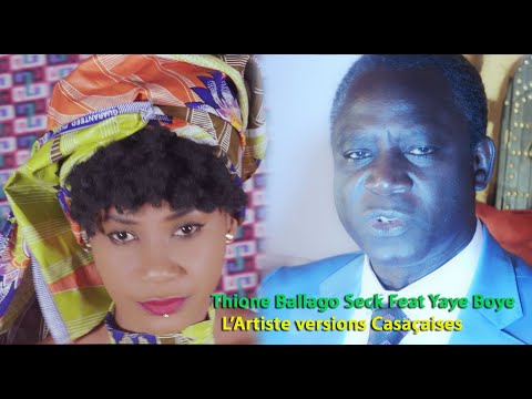 Thione Ballago Seck ft Yaye Boye - l'Artiste (Clip Officiel Version Socé)