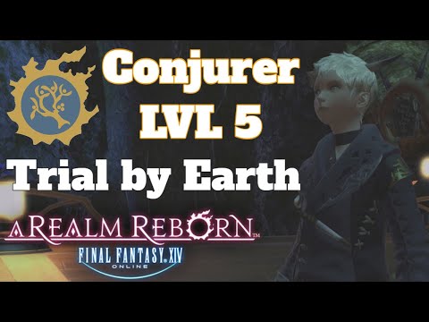 FINAL FANTASY XIV Online 5.5 Conjurer Level 5 Trial by Earth (Guide)