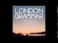 London Grammar - Hey Now (KDA Remix) 