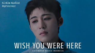 Download lagu B.I (Kim Hanbin) - Wish You Were Here terjemahan bahasa indonesia mp3 Download lagu B.I (Kim Hanbin) - Wish You Were Here terjemahan bahasa indonesia mp3