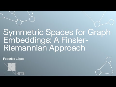 Symmetric Spaces for Graph Embeddings : A Finsler Riemannian Approach | Frederico López