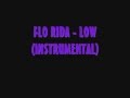 FLO-RIDA - LOW [INSTRUMENTAL] 