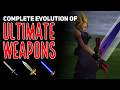 The Evolution Of Ultimate Weapons Part 1