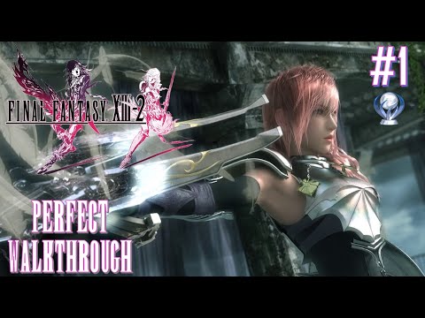 Final Fantasy XIII-2 Perfect Walkthrough Part 1