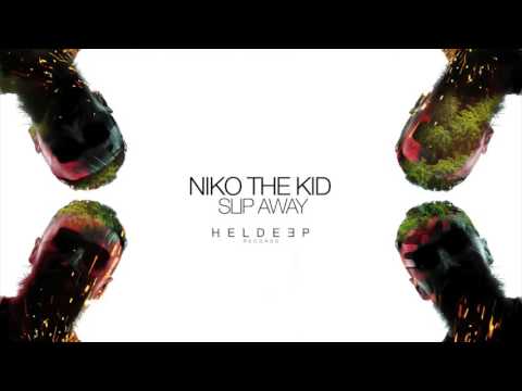 Niko The Kid - Slip Away