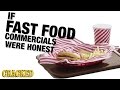 If Fast Food Commercials Were Honest 
