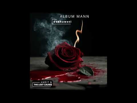 DEKHAWOTI | The Lost Causes