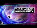The Phantom Singularity Space Time