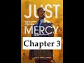 Just Mercy By Bryan Stevenson Chapter 3 Trials Tribulations