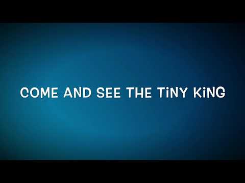 Come and See the Tiny King / Don Besig and Nancy Price