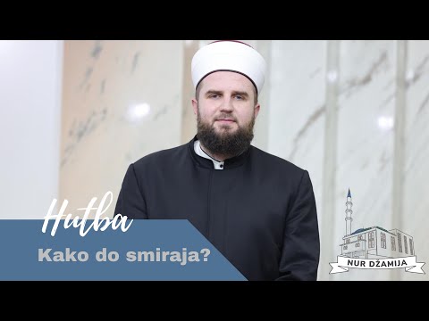 Kako do smiraja? - hfz. Adnan ef. Dupljak