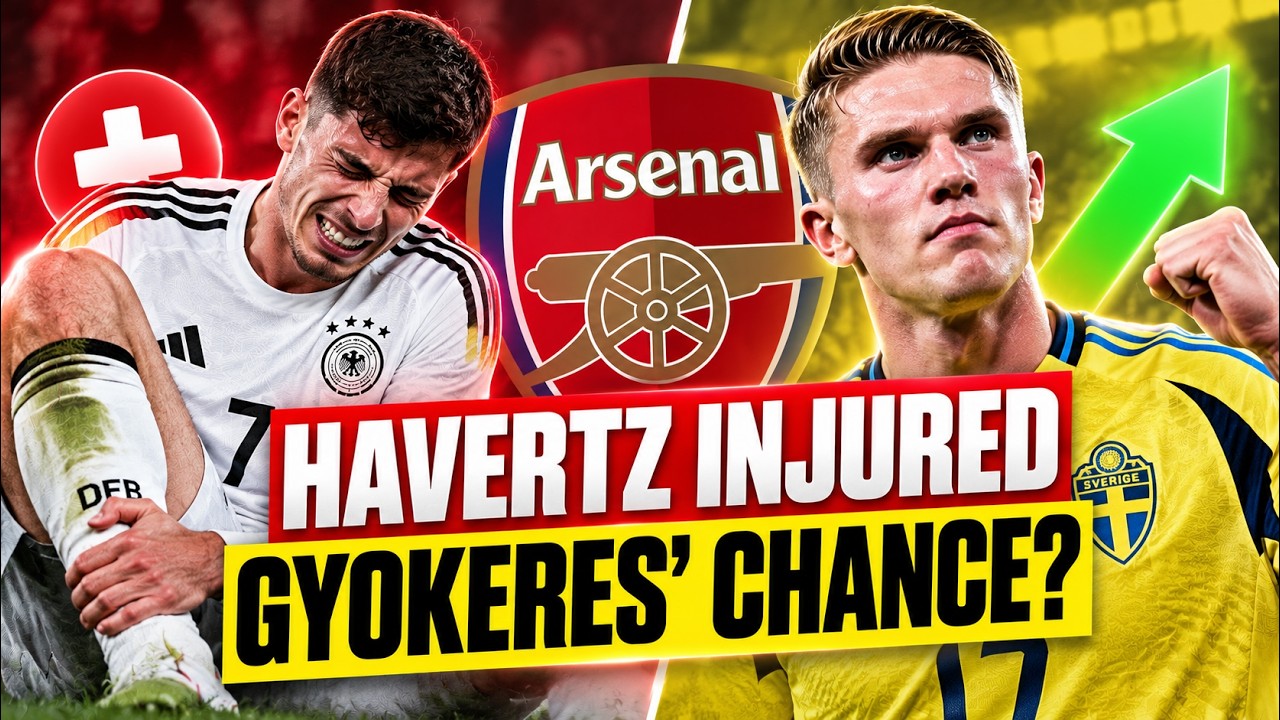Can Gyokeres STEP UP If Havertz Is OUT?!