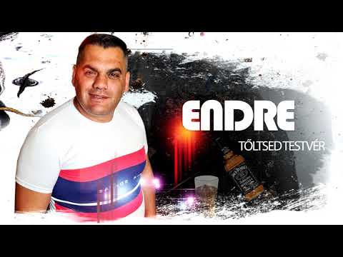 Endre - Tőltsed testvér (Official Audio)