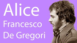 Francesco De Gregori - Alice (testo)