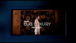 Welcome to The Luxe Life | Slow Commerce | Where Quality is Nurtured | Tata CLiQ Luxury