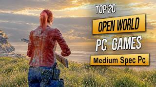 Top 20 Best Open World Pc Games For (8GB RAM / 16GB RAM) 2026