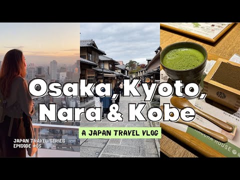 5-Day Japan Travel Itinerary | OSAKA, KYOTO, NARA & KOBE: day trips, places to eat, travel tips