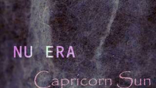 NU ERA - Capricorn sun