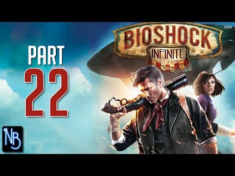 BioShock Infinite Walkthrough Part 22 No Commentary