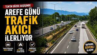 TEM’in Düzce Geçişinde Arefe Günü Trafik Akıcı İlerliyor