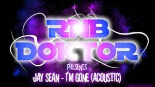 Jay Sean- I'm Gone (Acoustic)