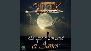 Por Que Es Tan Cruel El Amor