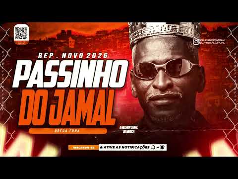 PASSINHO DO JAMAL ATUALIZADO - AS MELHORES DO MOMENTO - BREGA FUNK PASSINHO 2026 - CARNAVAL 2026