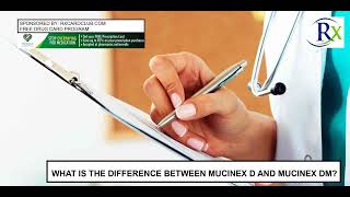 What Is The Difference Between Mucinex D And Mucinex Dm