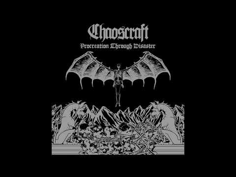 Chaoscraft - Procreation Through Disaster (Full Album)
