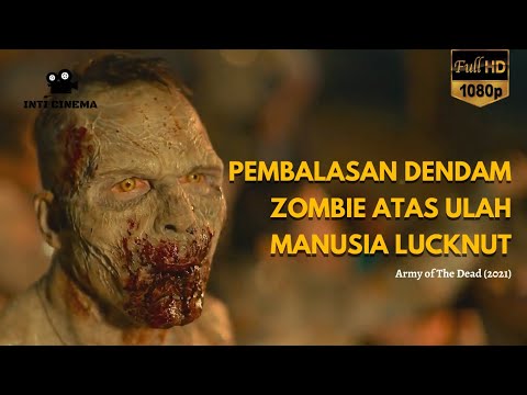 ZOMBIE CERDAS BUAT KERAJAAN DI KOTA MANUSIA - ALUR CERITA ARMY OF THE DEAD