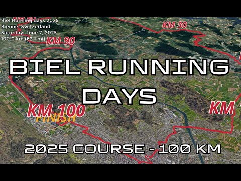 Biel Running days 2025: fly over the 100 km course! Video of the race path.