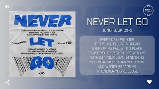 Download lagu Jung Kook (정국) - Never Let Go [가사] mp3