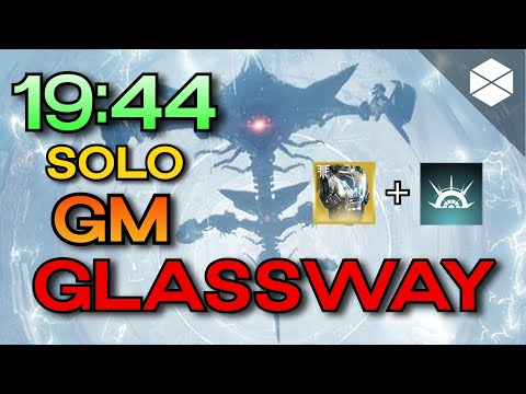 Solo Grandmaster Nightfall "The Glassway" in less than 20 minutes! (Season of the Plunder, 19:44)