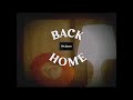 Back Home - The Juans (Official Lyric Video)