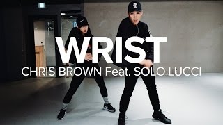 Wrist - Chris Brown feat. Solo Lucci / Koosung Jung Choreography