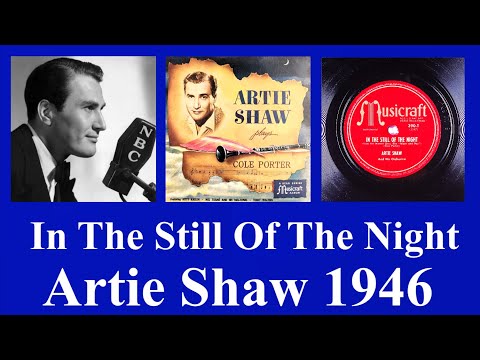 In The Still Of The Night - Artie Shaw - 1946