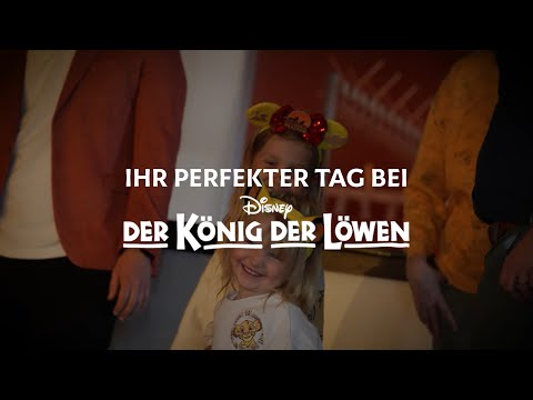 Der perfekte Tag bei Disneys DER KÖNIG DER LÖWEN